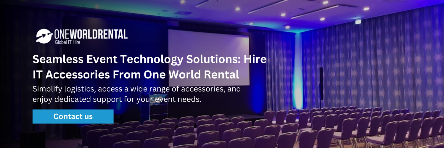 Seamless Event Technology Solutions: Hire IT Accessories From One World Rental   