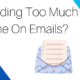 Spending Too Much Time On Emails