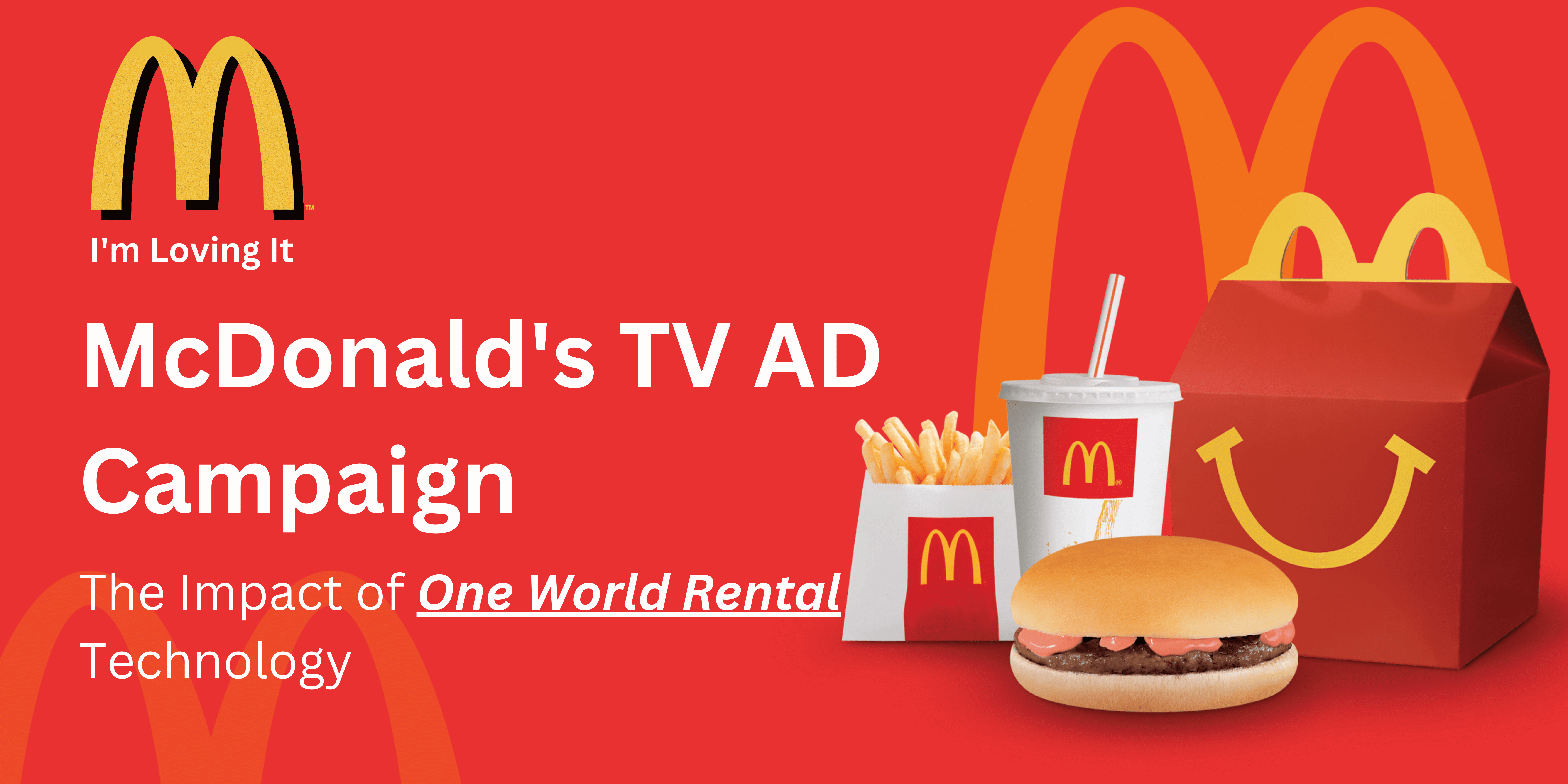 McDonald's TV Commercial Campaign | A Successful Marketing Endeavor | Blog