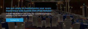 The Future of Assessment is Here: iPad Rentals for Exams CTA